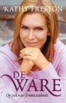 Kathy Freston - De ware