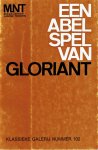  - Gloriant, Een abel spel van Gloriant