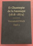 CHANTEPIE DE LA SAUSSAYE, D. - D.Chantepie de la Saussaye [1818-1874]. Verzameld werk deel 3.