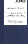 Alexander Kluge - Alexander Kluge. Napoleon Kommentar "Ein Mensch aus Trümmern gegossen"