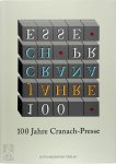 Zimmermann, Hans - 100 Jahre Cranach-Presse Buchkunst aus Weimar