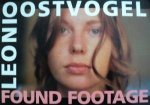 Oostvogel, Leoni - Found footage.