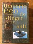 Eco, Umberto - De slinger van Foucault / druk 3