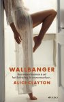 Alice Clayton - Wallbanger