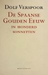 Verspoor - De spaanse gouden eeuw in honderd sonnetten