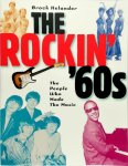 Brock Helander 284351 - The Rockin' 60s The People Who Made the Music