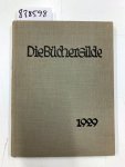 Büchergilde Gutenberg: - Die Büchergilde.-. Zeitschrift der Büchergilde Gutenberg 1929 Nr. 1-12