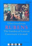 Elise Goodman - Rubens: The Garden of Love as Conversatie à la mode