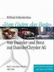 Feldenkirchen, Wilfried - Vom Guten das Beste  : von Daimler und Benz zur DaimlerChrysler AG.