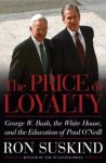 Ron Suskind - The Price of Loyalty