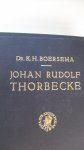 Boersema Dr.K.H. - Johan Rudolf Thorbecke      - Een historisch-critische studie -
