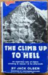 Olson, Jack (voorwoord Christopher Brasher) - The climb up to hell. An eight-day epic of Alpinje climbing and rescue and its aftermath