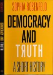 Rosenfeld, Sophia. - Democracy and Truth: A short history.