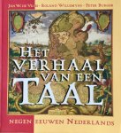 Jan W. de Vries , Roland Willemyns 71568 - Het verhaal van een taal negen eeuwen Nederlands