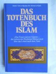 Imam `Abt ar-Rahim ibn Ahmad al-Qadi - Das Totenbuch des Islam.