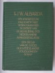 ALBARDA, IR J.W., - Een kwart eeuw parlementaire werkzaamheid in dienst van de bevrijding der Nederlandse arbeidersklasse.
