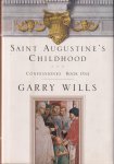 Will, Garry - Saint Augustine's Childhood. Confessiones Book One