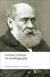 Anthony Trollope - An Autobiography