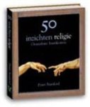 P. Stanford ; Peter Stanford - 50 inzichten religie