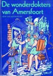 Mussendorp, Henk van - Mussendorp, Henk van-De wonderdokters van Amersfoort