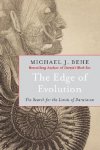 Michael J. Behe - The edge of evolution The search for the limits of Darwinism
