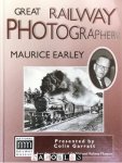 Colin Garratt - Great Railway Photographers: Maurice Earley