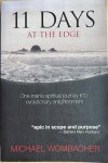 Wombacher, Michael - 11 DAYS AT THE EDGE. One Man's Spiritual Journey into Evolutionary Enlightenment.