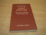 Hack, Christine - Geloof jij het nog? - Het nieuwe denken in het oude Licht