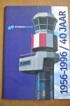 Goslings, drs. A. - ROTTERDAM AIRPORT 1956-1996 / 40 JAAR