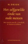 Huibert Drion, Ch. J. Enschedé, H. Martinus Kuitert - Het zelfgewilde einde van oude mensen