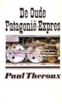 Paul Theroux 15008, Tinke Davids 58579 - De oude Patagonië-Expres