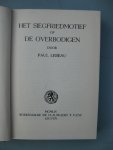 Lebeau, Paul - Het Siegfriedmotief of de Overbodigen.