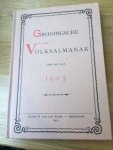Feith, J. A. - Groningsche Volksalmanak voor het jaar 1903