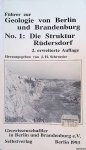Schroeder, J.H. - Führer zur Geologie von Berlin und Brandenburg. No. 1: Die Struktur Rüdersdorf
