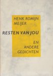 Romijn Meijer, Henk - Resten van jou en andere gedichten.