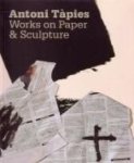 Tàpies, Antoni - Antoni Tàpies. works on Paper & Sculpture