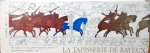 Bayeux - La Tapisserie de Bayeux