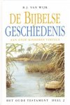 Wijk, B.J. van - De Bijbelse geschiedenis 2
