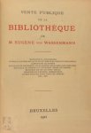  - Vente publique de la bibliothèque de M. Eugene von Wassermann
