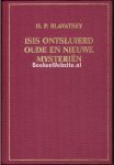 Blavatsky, H.P. - Isis ontsluierd oude en nieuwe mysteriën I. A
