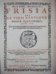 Martinus Hamconius - Frisia seu de viris rebusque Frisiae illustribus. Libri duo