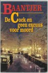 A.C. Baantjer - De Cock en geen excuus voor moord