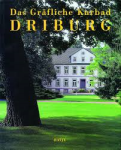 Bothe, Rolf / Herausgegeben von Ramona Gräfin von - DAS GRÄFLICHE KURBAD DRIBURG