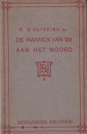 D' Oliveira, E. - De mannen van '80 aan het woord. Gesprekken met Nederlandsche letterkundigen
