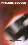 KNOPP Guido - Hitlers beulen