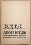 HITLER, ADOLF. - Rede van Adolf Hitler tot de arbeiders in een Berlijnsche wapenfabriek op 10 december 1940.