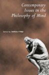 O'Hear, Anthony - Contemporary Issues in the Philosophy of Mind
