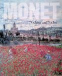 Thompson, Richard - Monet. The Seine and the Sea