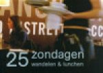 E. Brik - 25 ZONDAGEN WANDELEN LUNCHEN