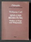 Carl, Wolfgang - Sinn und Bedeutung - Studien zu Frege und Wittgenstein